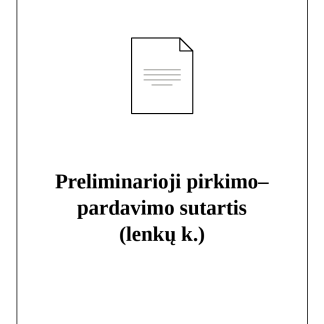 Preliminarioji pirkimo–pardavimo sutartis (lietuvių / lenkų k.)